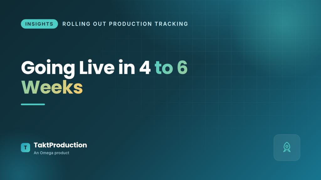 Going Live in 4 to 6 weeks
